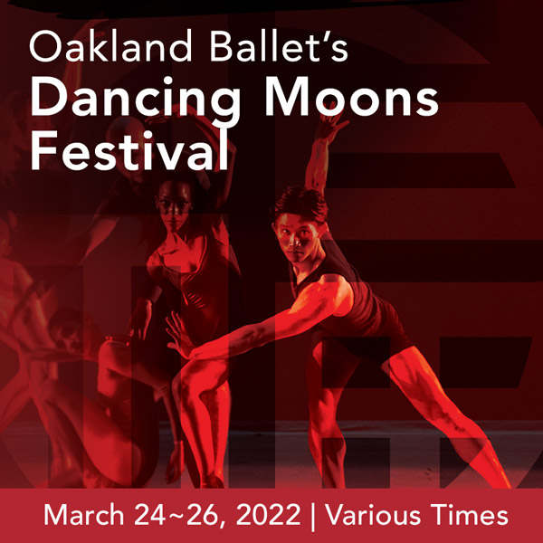 Oakland Ballet's Dancing Moons Festival
