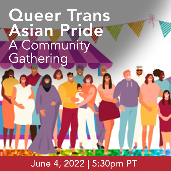 Queer Trans Asian Pride - A Community Gathering