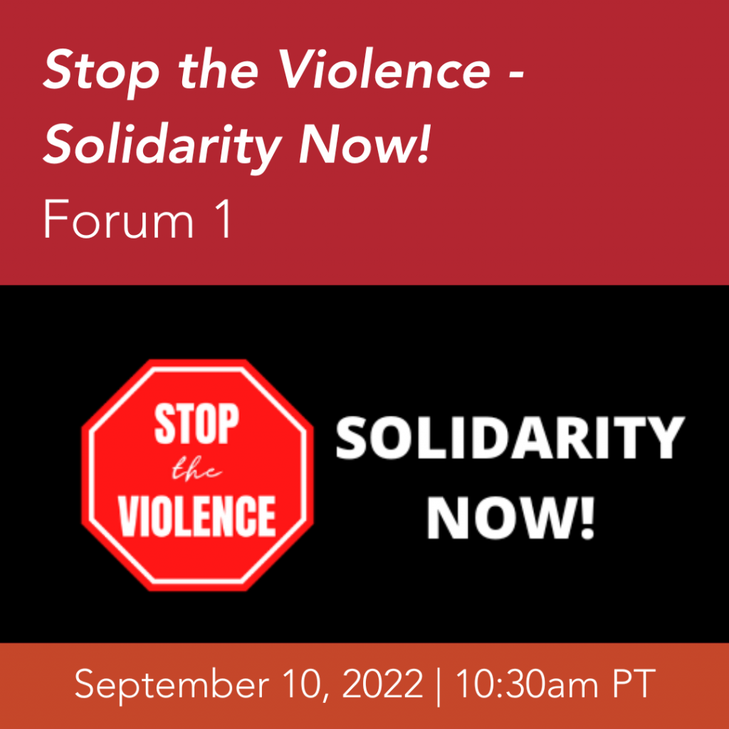 Stop the Violence - Solidarity Now! Forum 1