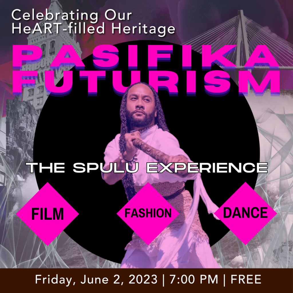 Celebrating Our HeART-filled Heritage: Pasifika Futurism, the SPULU Experience